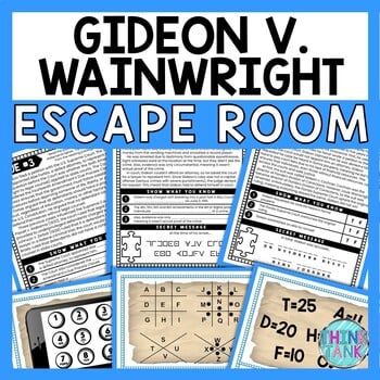 Gideon v Wainwright ESCAPE ROOM - Reading Comprehension Activity - 6th Amendment