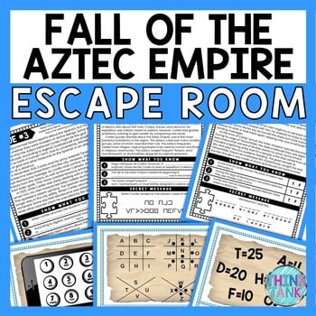 Fall of the Aztec Empire ESCAPE ROOM - Reading Comprehension