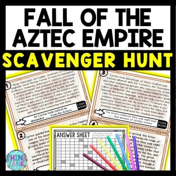 Fall of the Aztec Empire Scavenger Hunt Reading Comprehension Activity