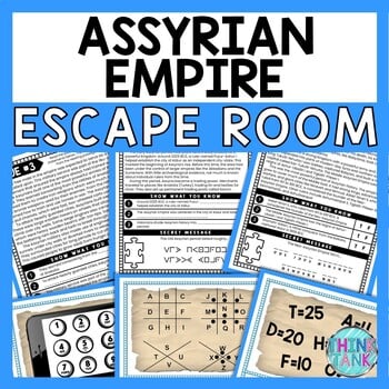 Assyrian Empire ESCAPE ROOM - Reading Comprehension - Ancient Mesopotamia