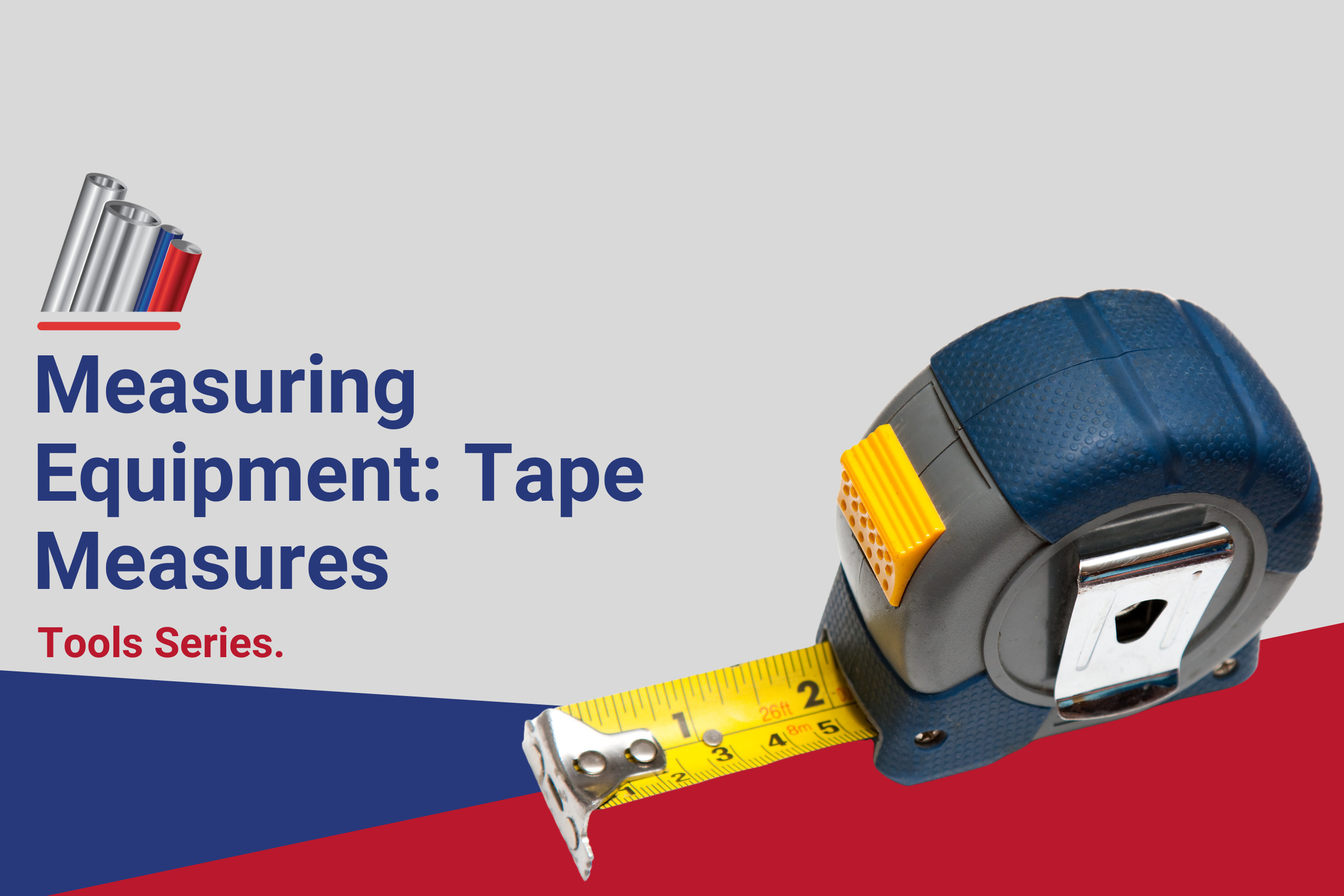 4.4 Measuring Equipment: Tape Measures