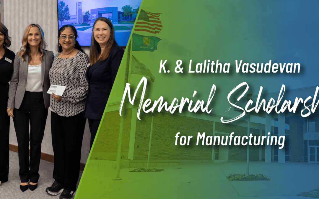 Tri County Tech Foundation Announces K. & Lalitha Vasudevan Memorial Scholarship for Manufacturing