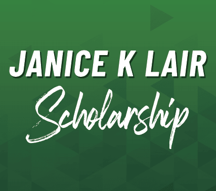 Janice K Lair Scholarship Sponsor image text on green background
