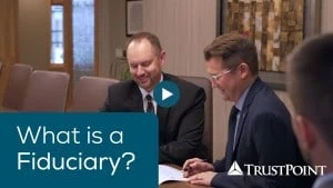 What Is A Fiduciary?