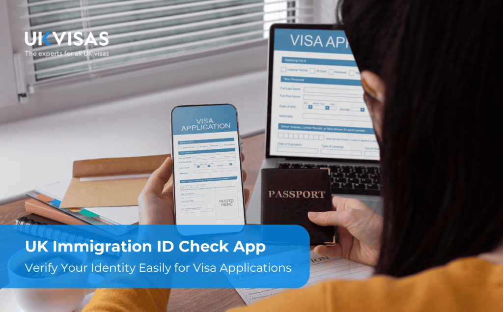 UK Immigration ID Check app – a guide to verifying identity for UK visa applications using mobile devices