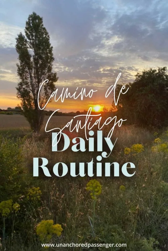 Sunrise over a field on the Camino de Santiago with text that says "Camino de Santiago Daily Routine"