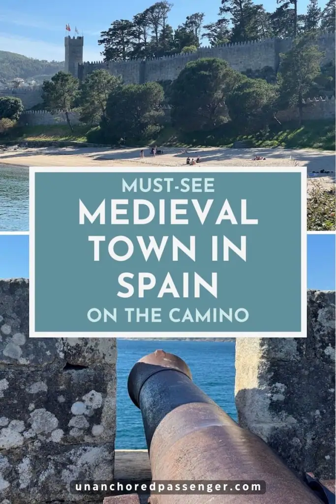 Collage showing the fortress in Baiona and an old cannon with text that says, "Must-See Medieval Town in Spain on the Camino"