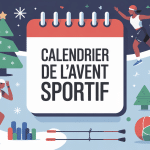 calendrier de l avent sportif ambiance sportive et festive