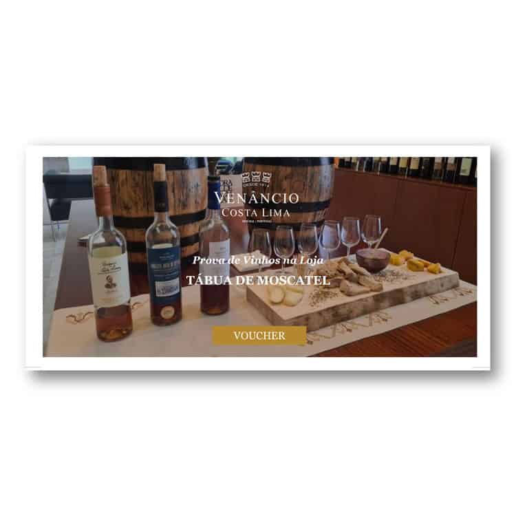 Voucher tábua de moscatel na loja da adega Venâncio da Costa Lima