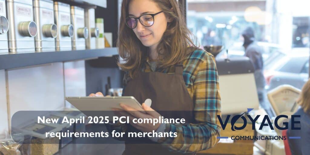 New April 2025 PCI Compliance Requirements for Merchants