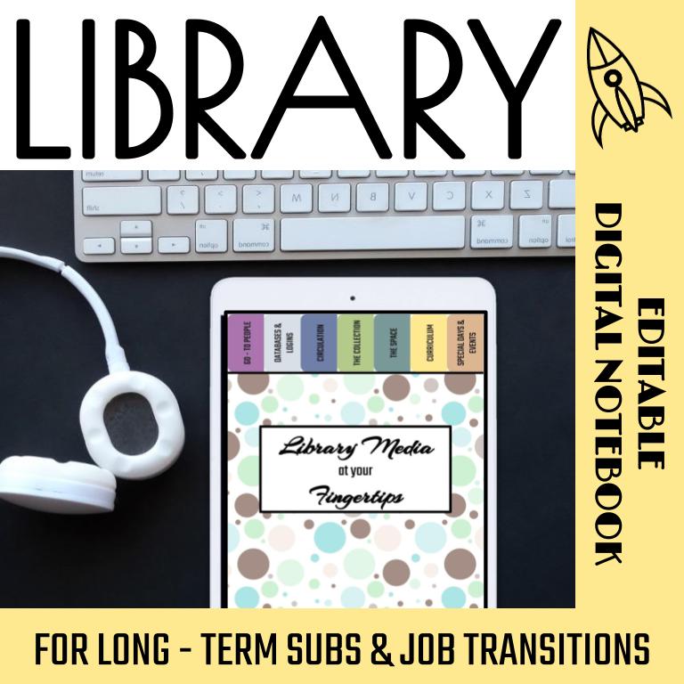 Library Long Term Substitute Digital Notebook