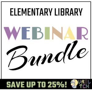 Elementary Library Webinar BUNDLE