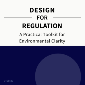 Design for Regulation. A practical toolkit for environmental clarity.