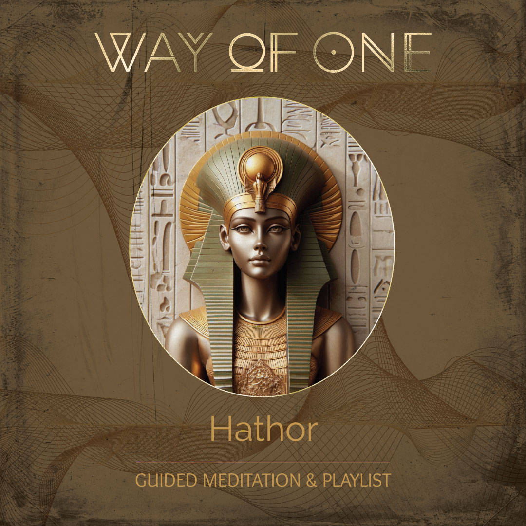 Hathor Guided Meditation & Playlist