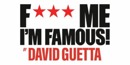 F*** Me I'm Famous! by David Guetta