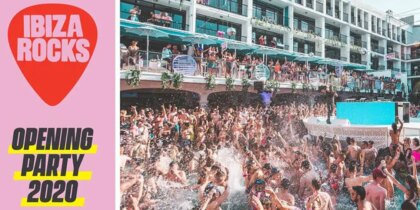 Ibiza Rocks Hotel Opening Party 2020