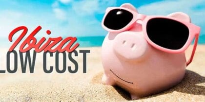 Ibiza low cost. Una Ibiza para todos los bolsillos