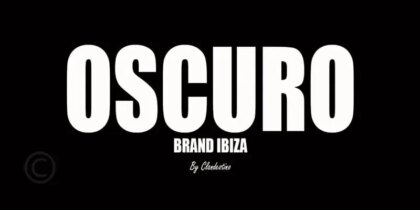 OSCURO Brand Ibiza by Clandestino