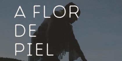 A Flor de Piel, danza íntima en el Teatro Pereyra