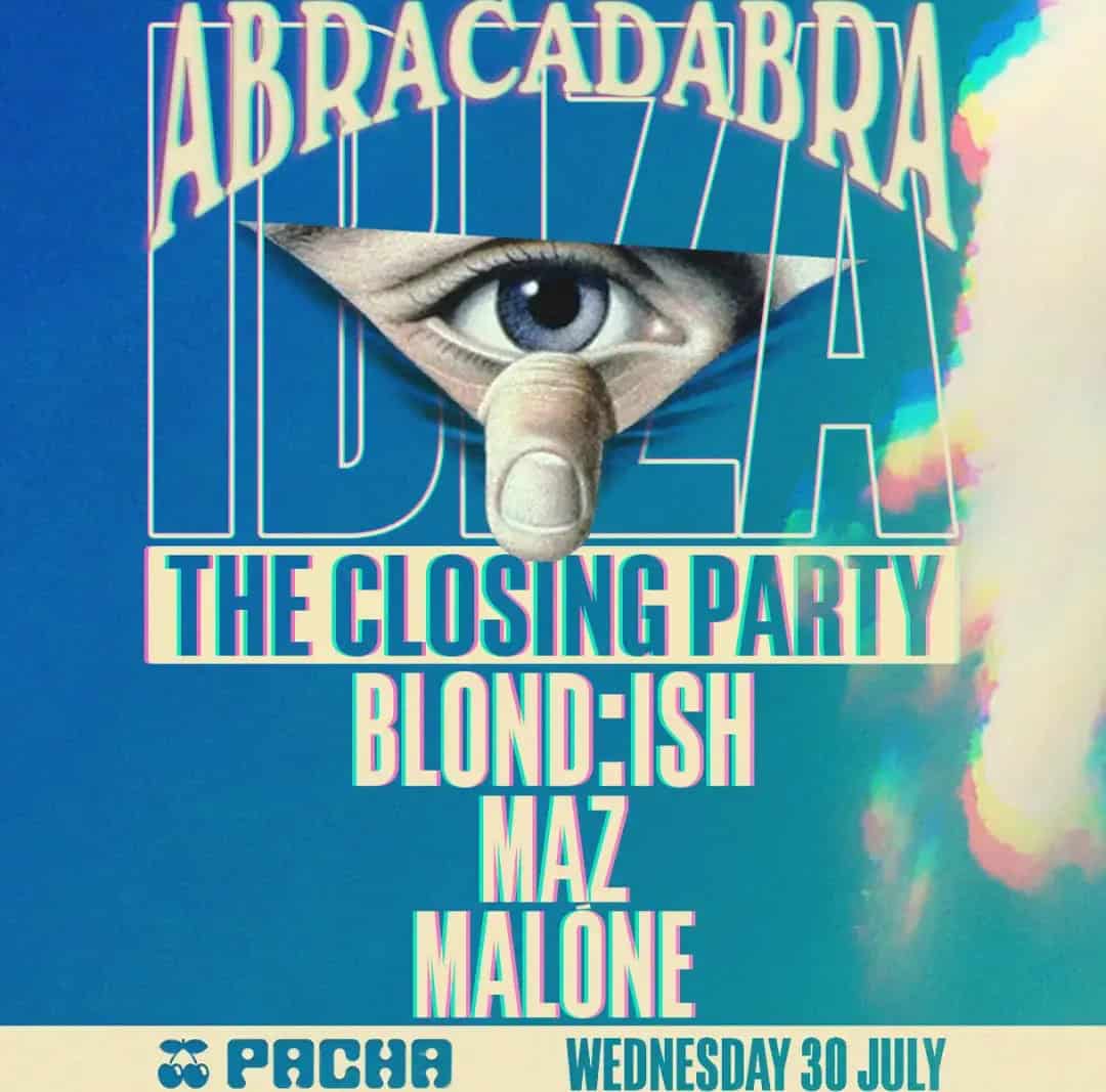 Abracadabra Closing Party en Pacha Ibiza