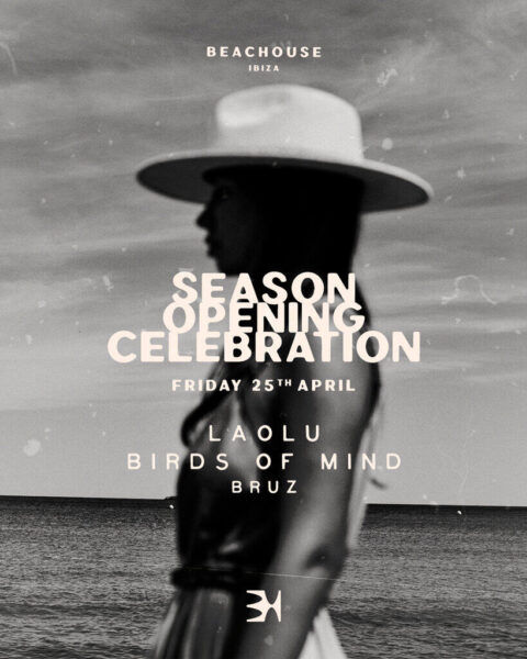 Beachouse Ibiza Season Opening Celebration