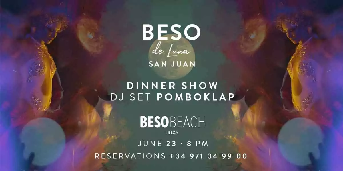 Beso de Luna y Noche de San Juan en Beso Beach Ibiza
