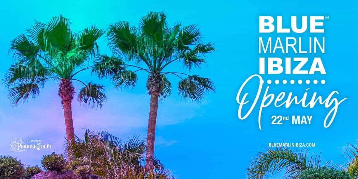 Opening de Blue Marlin Ibiza 2021