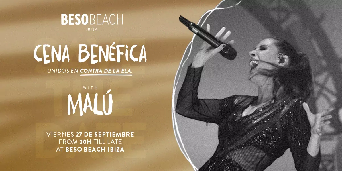 Cena Benéfica en Beso Beach Ibiza con concierto de Malú