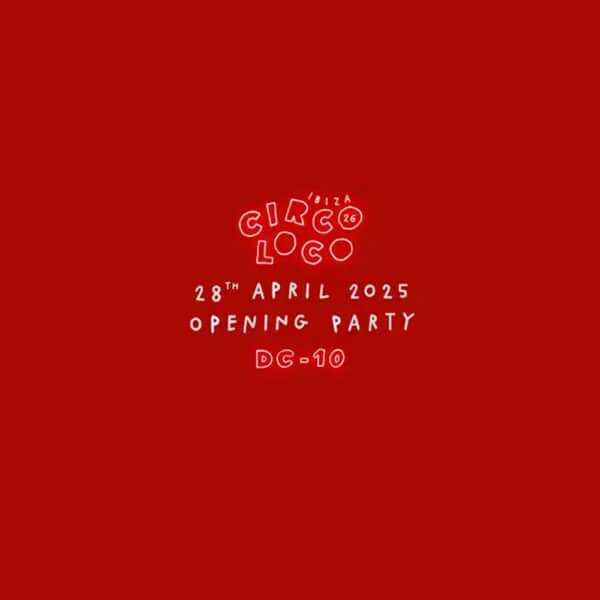 Circoloco Opening Party en DC10 Ibiza