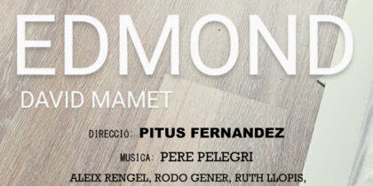 Edmond, teatro en Can Ventosa