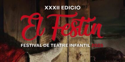 El Festín, Festival de Teatro Infantil en Sant Jordi, propuestas para tres fines de semana