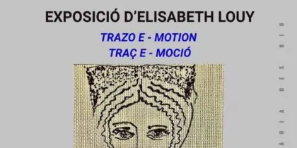 Trazo E‑Motion, exposición de Elisabeth Louy en Santa Eulalia