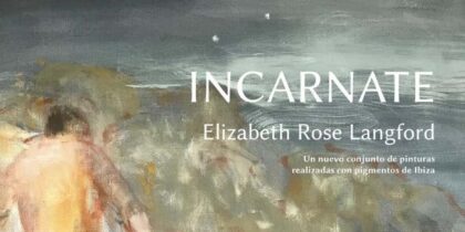 Incarnate, de Elizabeth Rose Langford, en Sa Punta des Molí