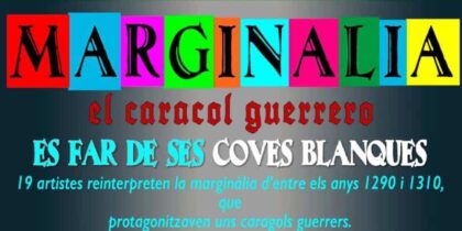 Marginalia. Caracoles guerreros, exposición en el Far de Ses Coves Blanques