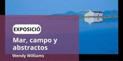 Mar, campo y abstractos, exposición de Wendy Williams