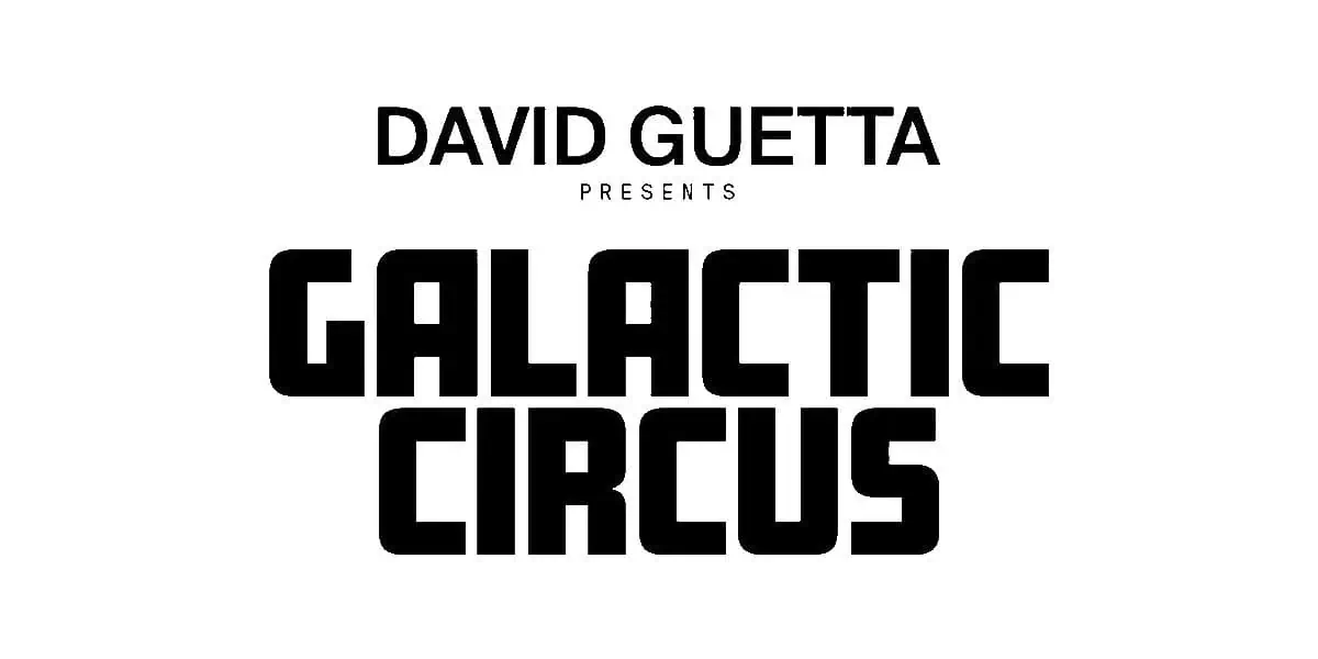 David Guetta Presents Galactic Circus