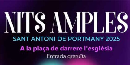 Vuelven las Nits Amples d'Estiu a San Antonio