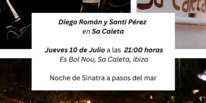 Noche de Sinatra frente al mar en Sa Caleta