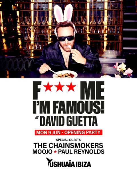 Opening de F*** me I’m Famous! by David Guetta en Ushuaïa Ibiza
