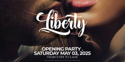 Opening Liberty Ibiza
