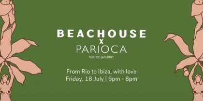 Pop Up de Parioca en Beachouse Ibiza