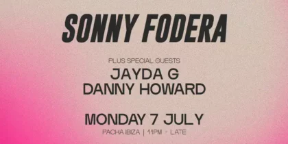Jayda G y Danny Howard, invitados de lujo junto a Sonny Fodera en Pacha Ibiza