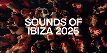 The Sounds of Ibiza in Summer 2025