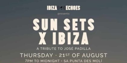SUN SETs x IBIZA, un homenaje a José Padilla