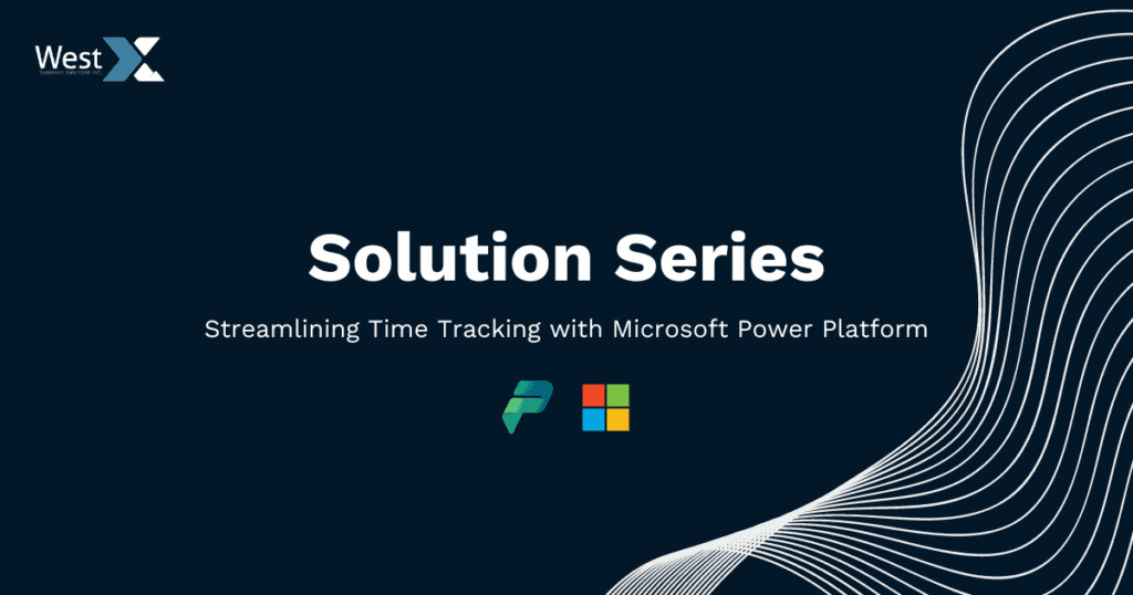 Workflow automation and Microsoft Power Platform integration by West X Business Solutions.