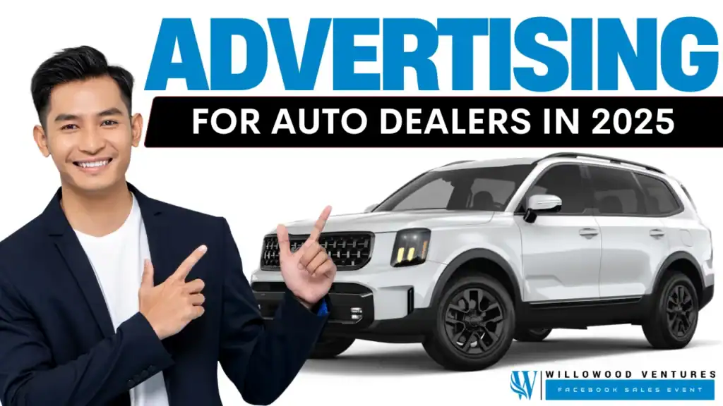 Advertising For Auto Dealers In 2025