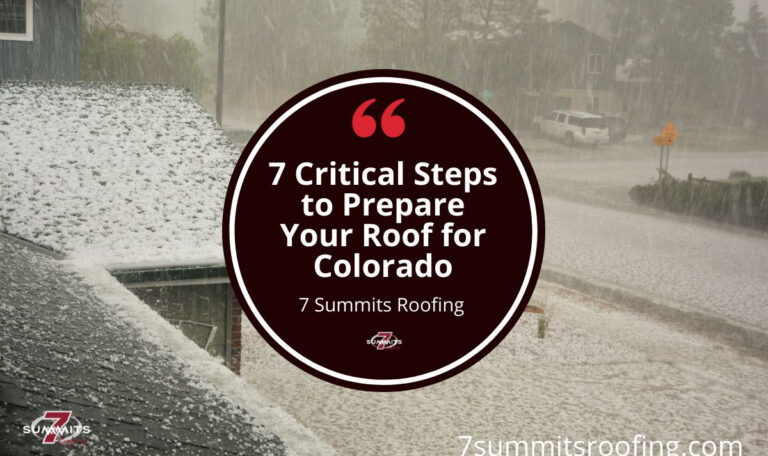 7 Critical Steps to Prepare Your Roof for Colorado