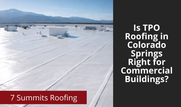 Is TPO Roofing in Colorado Springs Right for Commercial Buildings?