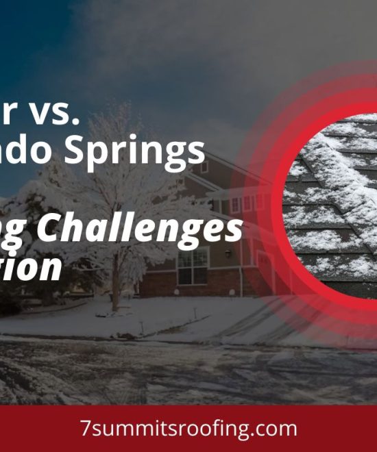 Denver vs. Colorado Springs Roofing Challenges by Region