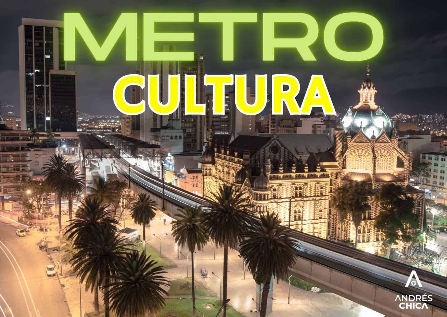¡MEDELLÍN ES CULTURA METRO!